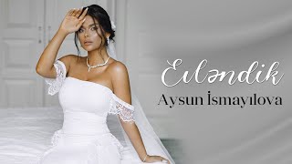 Aysun İsmayilova  Evlendik Official Video 2022 [upl. by Mitzie]