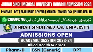 Jinnah Sindh Medical University Karachi Admission 2023  JSMU Karachi  JSMU Admission 2024 [upl. by Jorry]