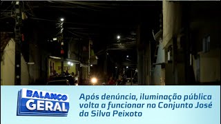 Após denúncia iluminação pública volta a funcionar no Conjunto José da Silva Peixoto [upl. by Ehud]