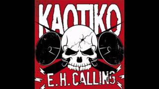 Kaotiko  Presa EH Calling [upl. by Nike]