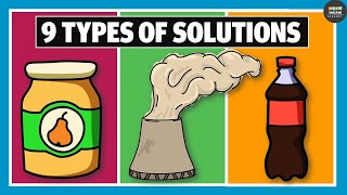 9 Types of Solution  Chemistry [upl. by Shirah]