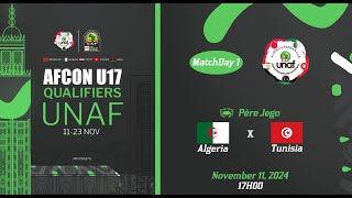 U17 TotalEnergies AFCON 2025 Qualifiers  UNAF Algérie vs Tunisie [upl. by Werda]