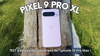 TEST PIXEL 9 PRO XL  UN SMARTPHONE PREMIUM [upl. by Hadihsar]