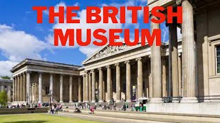 Exploring The British Museum A Virtual Journey Through History [upl. by Len630]