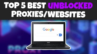 Top 5 Best Unblocked WEBSITESPROXIES For School [upl. by Penrod]