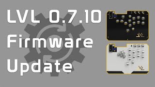 LVL Firmware Update [upl. by Gnuhc]