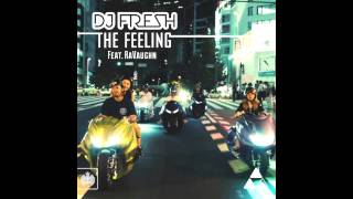 DJ Fresh Feat RaVaughn  The Feeling Metrik Remix [upl. by Anij]