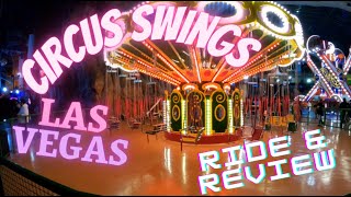 Circus Swings Adventuredome POV Ride amp Review Circus Circus Las Vegas T5 The Traveler amp Becky [upl. by Dnalevets]