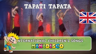 TAPATI TAPATA  Songs for Kids  Learn the Dance  Mini Disco [upl. by Perrin832]