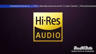 Kanikkonnakal  Oru Abhibhashakante Case Diary  Raveendran  Sujatha Mohan  HiRes Audio [upl. by Nauwaj194]