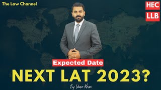 Next LAT Test 2023 Date  HEC LAT Test 2023  The Law Channel [upl. by Kred]