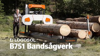 B751 Bandsågverk  LOGOSOL [upl. by Clancy]