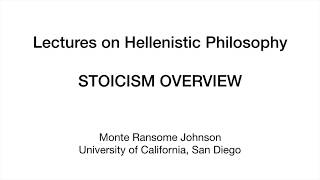 Hellenistic Philosophy 132 Stoicism Overview [upl. by Ainala475]