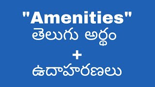 Amenities meaning in telugu with examples  Amenities తెలుగు లో అర్థం meaningintelugu [upl. by Toogood871]