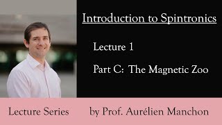 L1PC Introduction to Spintronics The Magnetic Zoo ENG [upl. by Asirb]