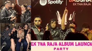 BADSHAH  EK THA RAJA ALBUM LAUNCH PARTY  RAFTAARKINGIKKADINO JAMESASTHA GILLMUNAWAR FARUQI [upl. by Isnam418]