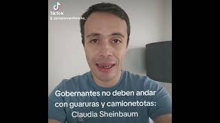 Gobernantes no deben andar con guaruras y camionetotas Claudia Sheinbaum [upl. by Lowry]