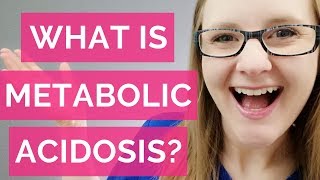 WHAT IS METABOLIC ACIDOSIS NURSING [upl. by Gran437]