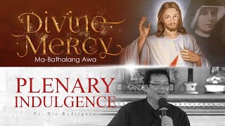 Divine Mercy  Plenary Indulgence [upl. by Salamone]