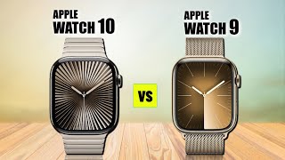 Apple Watch Series 10 VS Apple Watch Series 9 [upl. by Harac556]