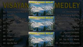 VISAYAN SONGS MEDLEY 🎶 Samtang Ako May Kinabuhi Pa  Pakaslan  Himayang Nahunlak [upl. by Galasyn493]