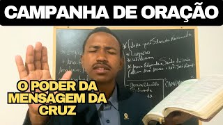 🔴 CAMPANHA DE ORAÇÃO  O PODER DA MENSAGEM DA CRUZ PARA LIBERTAÇÃO  Pastor José Carlos Martins [upl. by Elberta876]