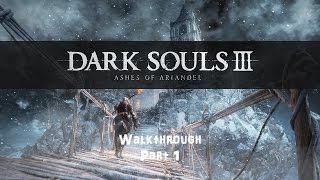 Dark Souls 3 Ashes of Ariandel Walkthrough Part 1 The Painted World of Ariandel [upl. by Dippold]