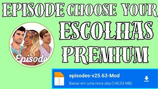 Episódio – Escolha sua história APK  MOD escolhas premium gratuitas v2563 [upl. by Rebekah83]