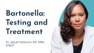 Bartonella Testing and Treatment What You Need to Know [upl. by Nelyaw]