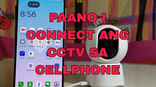 PAANO i CONNECT ANG CCTV CAMERA SA CELLPHONE [upl. by Car]