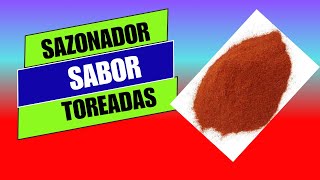 COMO HACER EL SAZONADOR SABOR TOREADAS [upl. by Annaihs973]