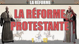 La Réforme  01 La réforme protestante [upl. by Sclar]