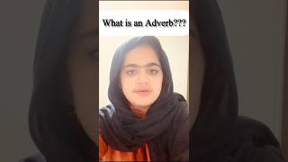 What is an Adverb [upl. by Enilegnave]