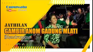 GAMBIR ANOM GADUNG MLATI  Blendrongan Full Lagu Jathilan 261122 [upl. by Ybbor]