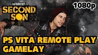 inFAMOUS Second Son  PS Vita Gameplay Remote Play 1080p TRUEHD QUALITY [upl. by Jennilee]