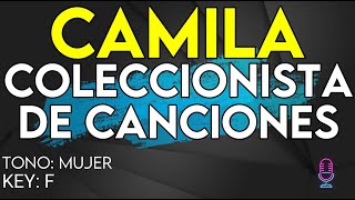 Camila  Coleccionista De Canciones  Karaoke Instrumental  Mujer [upl. by Nessnaj]