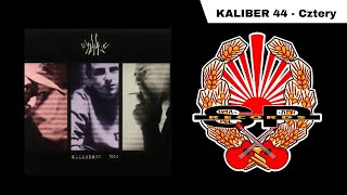 KALIBER 44  Cztery OFFICIAL AUDIO [upl. by Ardnyk689]