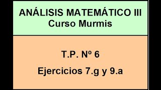 AM3 Murmis  TP 6  Ej 7g y 9a [upl. by Eenitsed662]