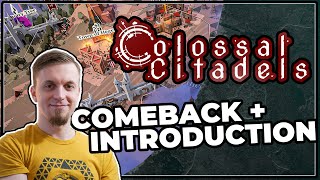 Colossal Citadels COMES BACK  Introduction Video [upl. by Alaster]