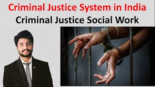 Criminal Justice System in India Social Work UGC NET JRF Police Courts Juvenile Adversarial [upl. by Rafe]