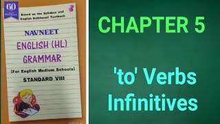 Navneet English HL Grammar and Writing Skills  Class 8  Chapter 5  to Verbs  Infinitives [upl. by Wakerly]