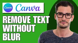 How To Remove Text From Videos Without Blur Using Canva  Full Guide [upl. by Cuttler]