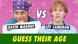 Gavin Magnus vs Lev Cameron  Guess Their Age [upl. by Zoba]