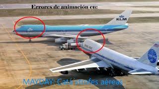 Errores de animación en mayday catástrofes aéreas parte 1 [upl. by Shelagh]