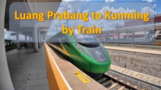 Lao China Railway Luang Prabang to Kunming [upl. by Ardnossac]