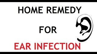 5 Home Remedy for Ear Infection [upl. by Rustice]