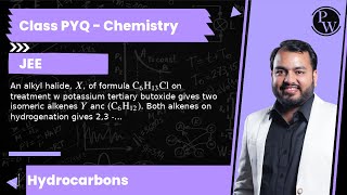 An alkyl halide X of formula C6H13Cl on treatmentpotassium tertiary butoxide gives two isomer [upl. by Engleman]