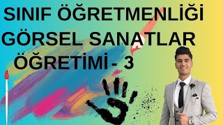 2024 Görsel Sanatlar Öğretimi 3 [upl. by Mosenthal915]