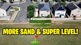 More Sand and Super Level Backyard has never been this level ever At home putting green ⛳️🏌🏾 [upl. by Runstadler]