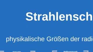 Radioaktivität und Strahlenschutz Strahlungsenergie und Energiedosis [upl. by Oivatco175]